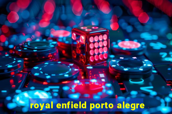 royal enfield porto alegre